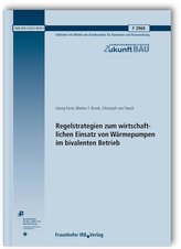 Regelstrategien zum wirtschaftlichen Einsatz von Wärmepumpen im bivalenten Betrieb. Abschlussbericht.