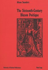 The Sixteenth-Century Blason Poetique