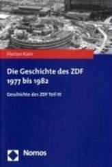 Die Geschichte des ZDF 1977 bis 1982