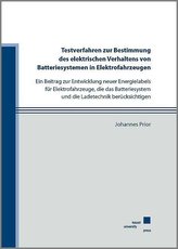 Testverfahren zur Bestimmung des elektrischen Verhaltens von Batteriesystemen in Elektrofahrzeugen