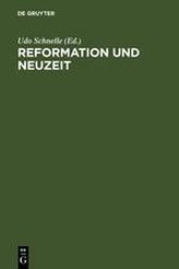 Reformation und Neuzeit