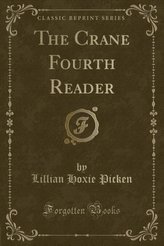 The Crane Fourth Reader (Classic Reprint)
