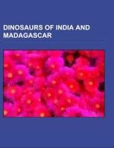 Dinosaurs of India and Madagascar