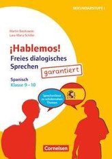 ¡Hablemos! - Freies dialogisches Sprechen - Klasse 9-10