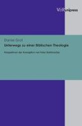 Unterwegs zu einer Biblischen Theologie