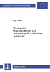 Die subjektive Körperschaftsteuer- und Umsatzsteuerpflicht öffentlicher Hochschulen