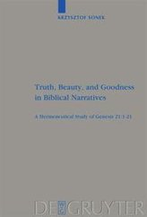 Truth, Beauty, and Goodness in Biblical Narratives