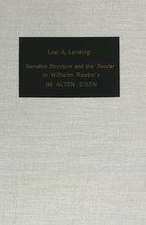 Narrative Structure and the Reader in Wilhelm Raabe\'s «Im Alten Eisen»