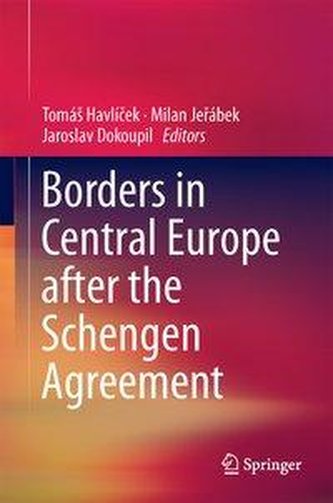 Borders in Central Europe after the Schengen Agreement Borders in Central Europe after the Schengen Agreement