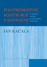 Polopredikatívne konštrukcie v slovenčine