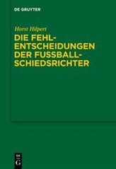 Die Fehlentscheidungen der Fußballschiedsrichter