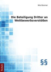 Die Beteiligung Dritter an Wettbewerbsverstößen