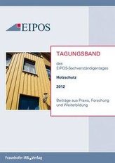 Tagungsband der EIPOS-Sachverständigentage Holzschutz 2012