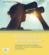 Wie hältst du\'s mit der Religion?