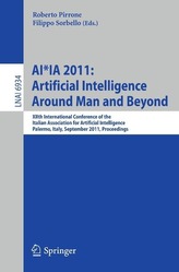 AI*IA 2011: Artificial Intelligence Around Man and Beyond