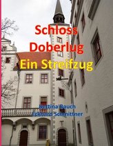 Schloss Doberlug: Ein Streifzug