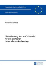 Die Bedeutung von MAC-Klauseln für den deutschen Unternehmenskaufvertrag