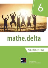 mathe.delta 6 Arbeitsheft plus Nordrhein-Westfalen