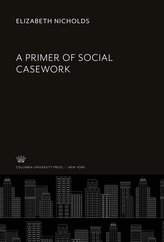 A Primer of Social Casework