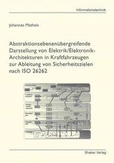 Abstraktionsebenenübergreifende Darstellung von Elektrik/Elektronik-Architekturen in Kraftfahrzeugen zur Ableitung von Sicherhei