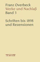 Franz Overbeck: Werke und Nachlaß Band 3