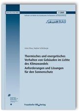 Thermisches und energetisches Verhalten von Gebäuden im Lichte des Klimawandels. Anforderungen und Lösungen für den Sonnenschutz