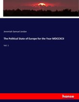 The Political State of Europe for the Year MDCCXCII