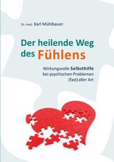 Der heilende Weg des Fühlens