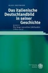 Das italienische Deutschlandbild in seiner Geschichte