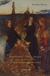 Hawthorne\'s Visual Artists and the Pursuit of a Transatlantic Aesthetics