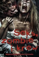 Seks, zombie i krew