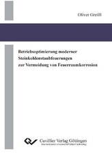 Betriebsoptimierung moderner Steinkohlenstaubfeuerungen zur Vermeidung von Feuerraumkorrosion