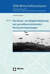 Die Steuer- und Abgabenbelastung von grenzüberschreitenden Personalentsendungen