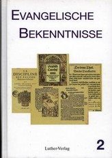 Evangelische Bekenntnisse 2