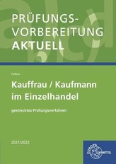 Prüfungsvorbereitung aktuell - Kauffrau / Kaufmann im Einzelhandel