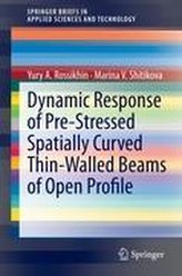 Dynamic Response of Pre-Stressed Spatially Curved Thin-Walled Beams of Open Profile