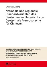 Nationale und regionale Standardvarianten des Deutschen im Unterricht von Deutsch als Fremdsprache für Chinesen