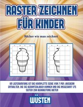 Bücher wie man zeichnet (Raster zeichnen für Kinder - Wüsten): Dieses Buch bringt Kindern bei, wie man Comic-Tiere mit Hilfe von