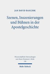 Szenen, Inszenierungen und Bühnen in der Apostelgeschichte