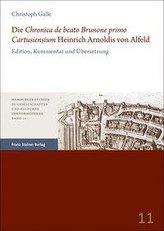 Die \"Chronica de beato Brunone primo Cartusiensium\" Heinrich Arnoldis von Alfeld