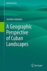 A Geographic Perspective of Cuban Landscapes