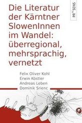 Überregional, mehrsprachig, vernetzt: Die Literatur der Kärntner SlowenInnen im Wandel