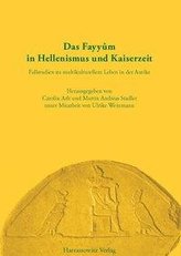 Das Fayyûm in Hellenismus und Kaiserzeit