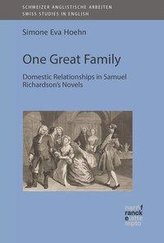 One Great Family: Domestic Relationships in Samuel Richardson\'s Novels