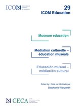 Museum education / Médiation culturelle - éducation muséale / Educación museal - mediación cultural