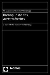 Brennpunkte des Arztstrafrechts