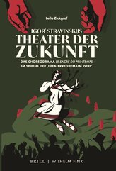 Igor\' Stravinskijs Theater der Zukunft
