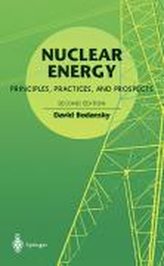 Nuclear Energy: Principles, Practices, and Prospects