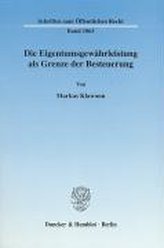 Die Eigentumsgewährleistung als Grenze der Besteuerung