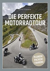 Die perfekte Motorradtour